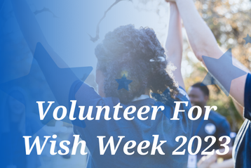 Volunteer for Wish Week